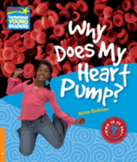 Why Does My Heart Pump? Level 6 Factbook, Paperback / softback Book