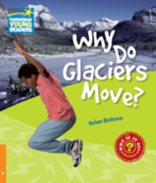 Why Do Glaciers Move? Level 6 Factbook, Paperback / softback Book
