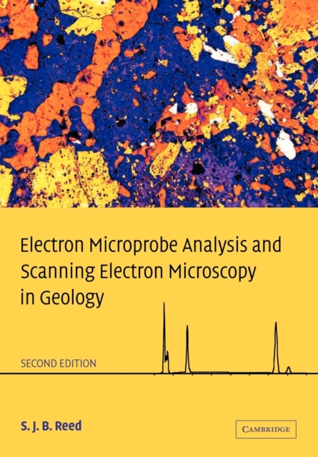 Electron Microprobe Analysis and Scanning Electron Microscopy in Geology, Paperback / softback Book