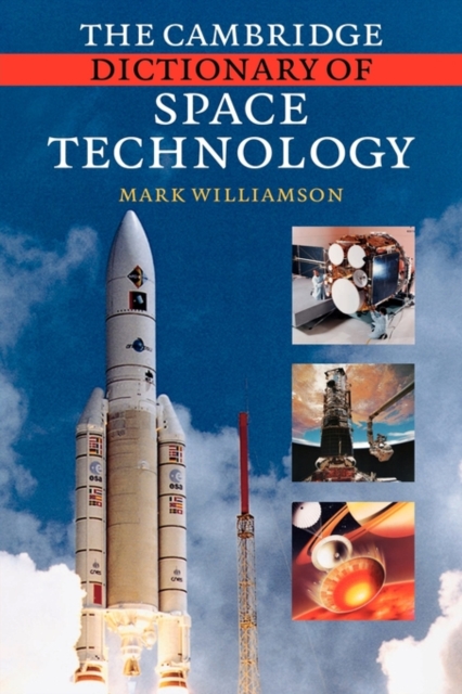 The Cambridge Dictionary of Space Technology, Paperback / softback Book