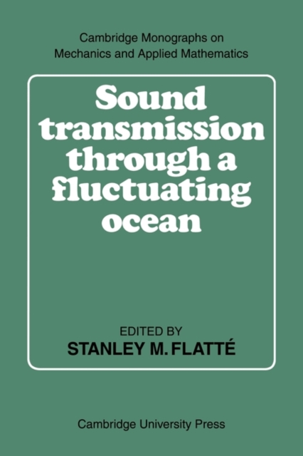 Sound Transmission through a Fluctuating Ocean, Paperback / softback Book
