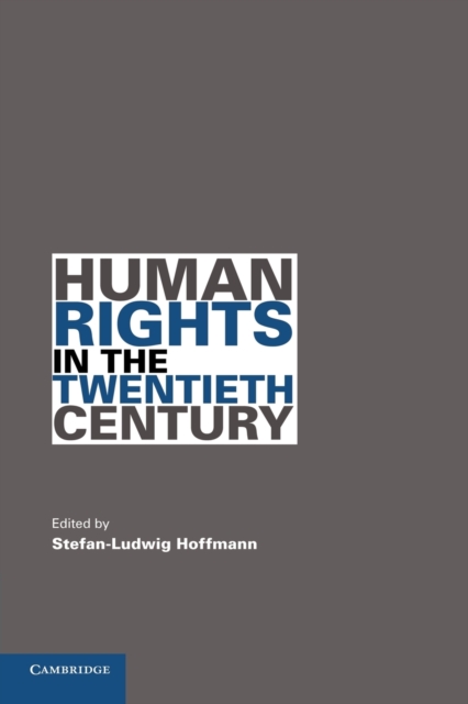 Human Rights in the Twentieth Century, Paperback / softback Book