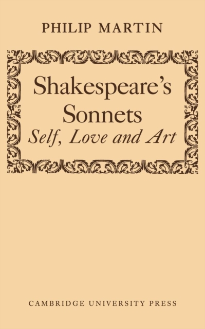 Shakespeare's Sonnets : Self, Love and Art, Paperback / softback Book
