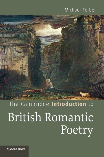 The Cambridge Introduction to British Romantic Poetry, Paperback / softback Book