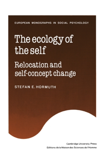 The Ecology of the Self : Relocation and Self-Concept Change, Paperback / softback Book