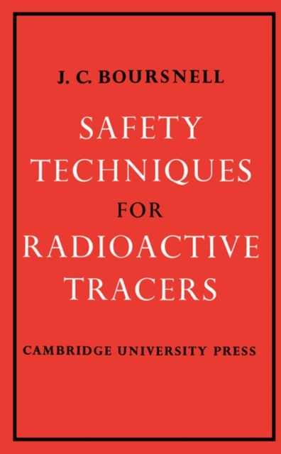 Safety Techniques for Radioactive Tracers, Paperback / softback Book