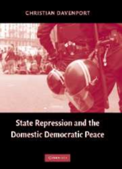 State Repression and the Domestic Democratic Peace, Paperback / softback Book