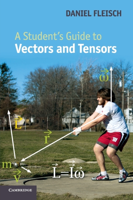 A Student's Guide to Vectors and Tensors, Paperback / softback Book