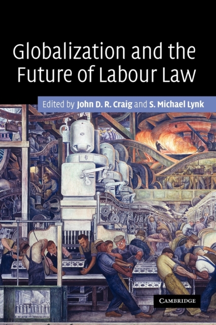 Globalization and the Future of Labour Law, Paperback / softback Book