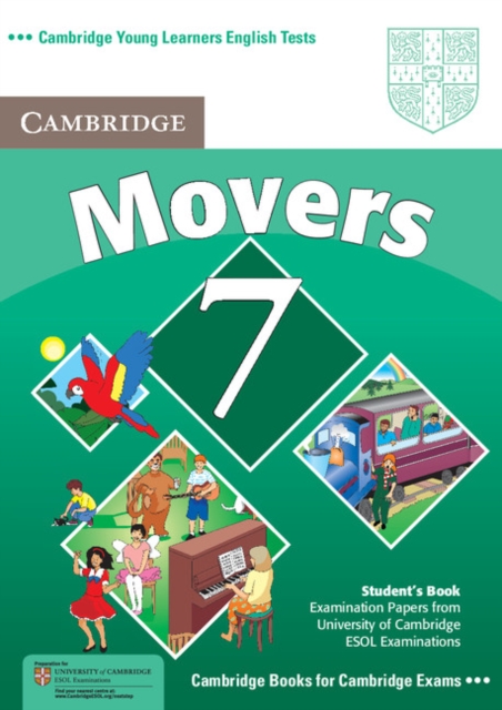 Cambridge Young Learners English Tests 7 Movers Student's Book : Examination Papers from University of Cambridge ESOL Examinations, Paperback Book