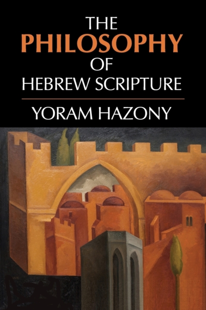 The Philosophy of Hebrew Scripture, Paperback / softback Book