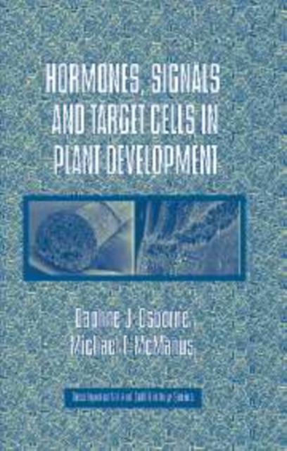 Hormones, Signals and Target Cells in Plant Development, Paperback / softback Book