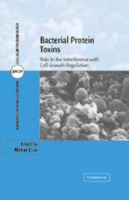 Bacterial Protein Toxins : Role in the Interference with Cell Growth Regulation, Paperback / softback Book