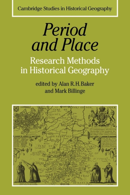 Period and Place : Research Methods in Historical Geography, Paperback / softback Book