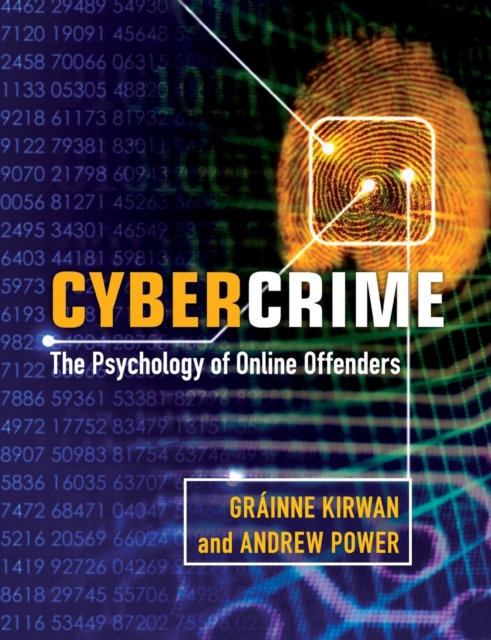 Cybercrime : The Psychology of Online Offenders, Paperback / softback Book