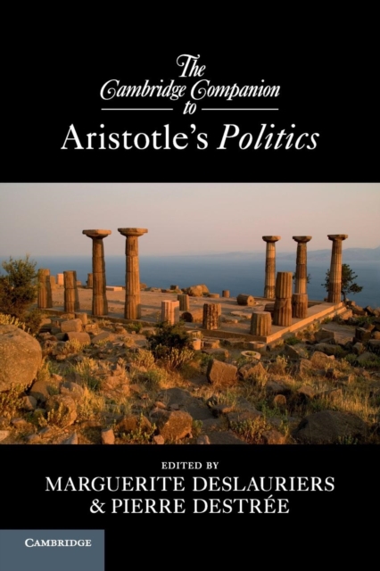 The Cambridge Companion to Aristotle's Politics, Paperback / softback Book