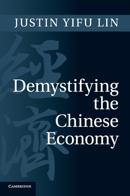Demystifying the Chinese Economy, Paperback / softback Book