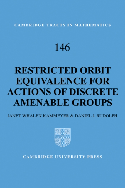 Restricted Orbit Equivalence for Actions of Discrete Amenable Groups, Paperback / softback Book