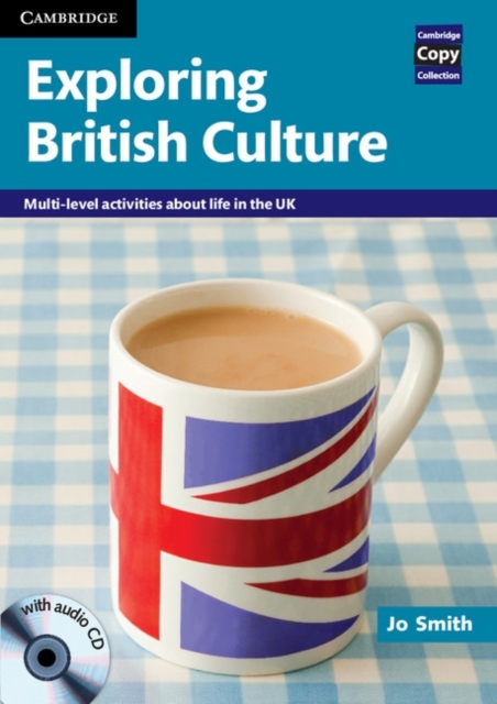 Exploring British Culture with Audio CD : Multi-level Activities About Life in the UK, Multiple-component retail product, part(s) enclose Book