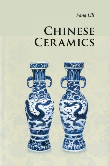 Chinese Ceramics, Paperback / softback Book