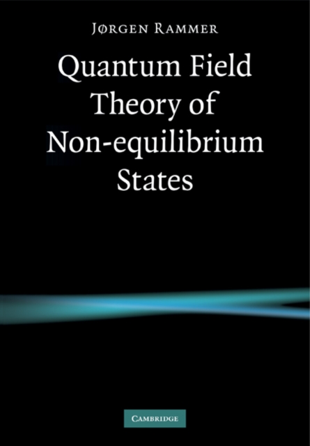 Quantum Field Theory of Non-equilibrium States, Paperback / softback Book