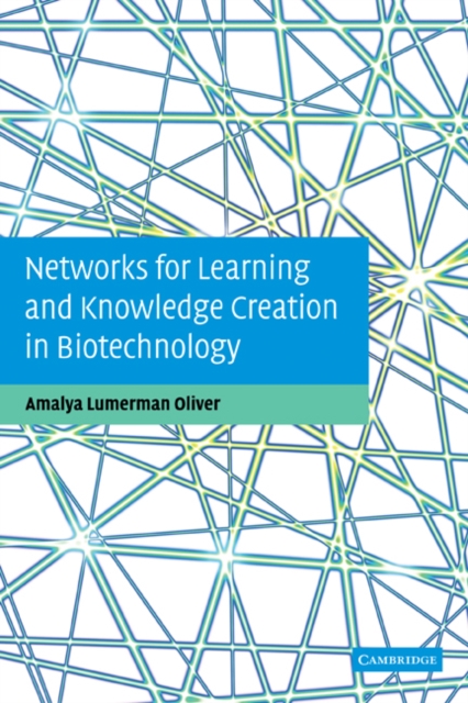 Networks for Learning and Knowledge Creation in Biotechnology, Paperback / softback Book