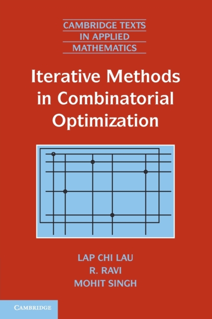 Iterative Methods in Combinatorial Optimization, Paperback / softback Book