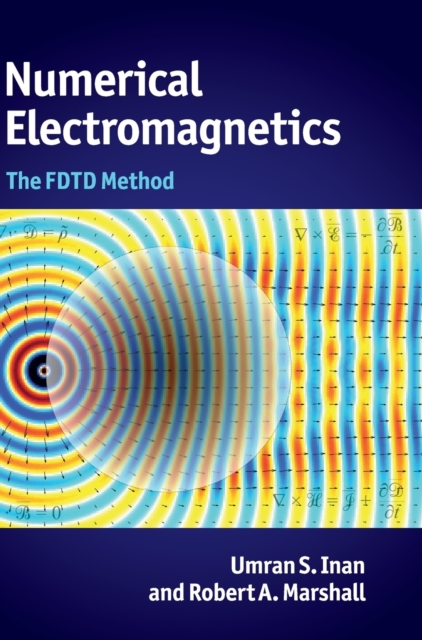 Numerical Electromagnetics : The FDTD Method, Hardback Book