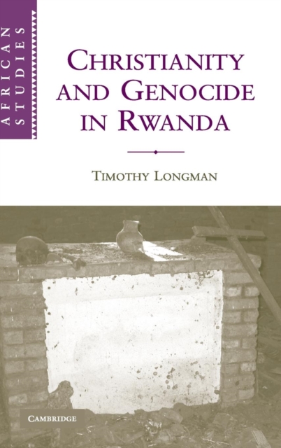 Christianity and Genocide in Rwanda, Hardback Book