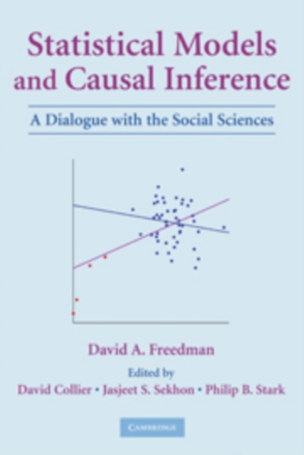 Statistical Models and Causal Inference : A Dialogue with the Social Sciences, Hardback Book