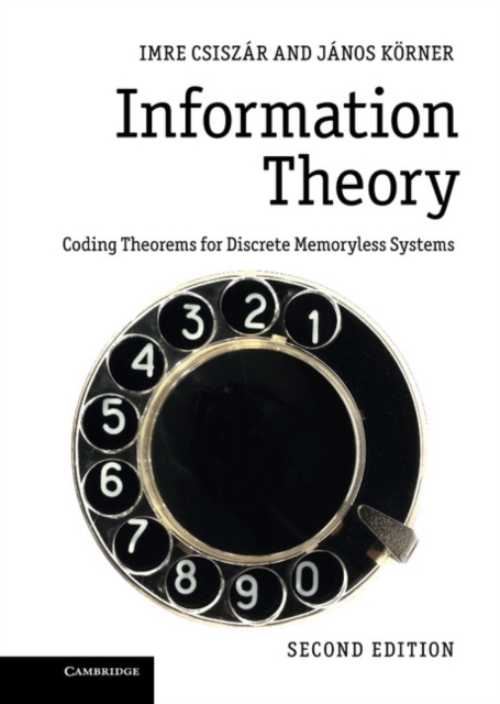 Information Theory : Coding Theorems for Discrete Memoryless Systems, Hardback Book