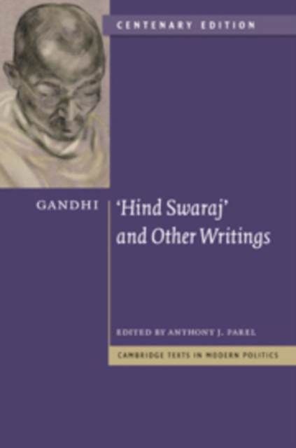 Gandhi: 'Hind Swaraj' and Other Writings Centenary Edition, Hardback Book
