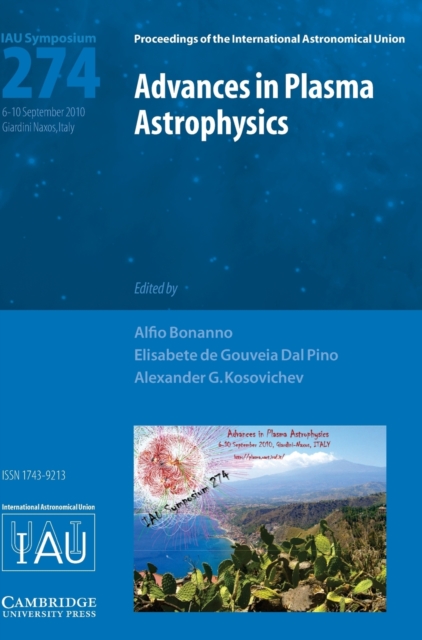 Advances in Plasma Astrophysics (IAU S274), Hardback Book