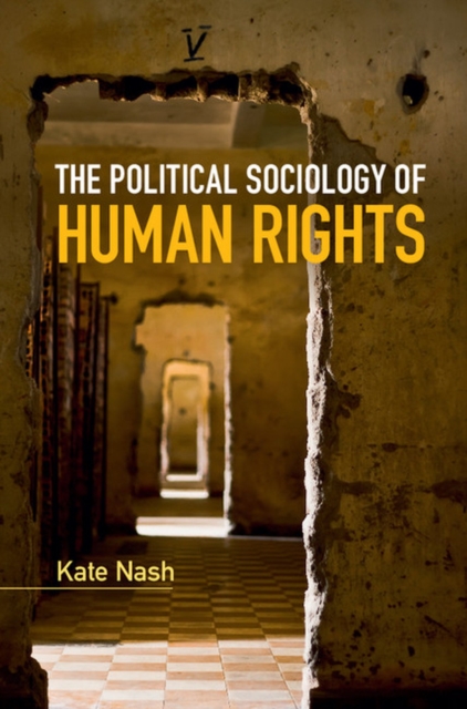 The Political Sociology of Human Rights, Hardback Book