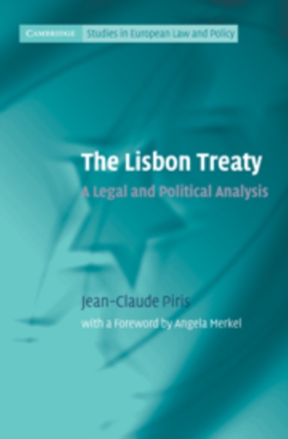 The Lisbon Treaty : A Legal and Political Analysis, Hardback Book