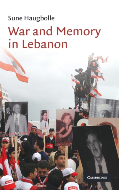 War and Memory in Lebanon, Hardback Book