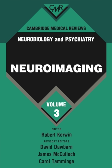Cambridge Medical Reviews: Neurobiology and Psychiatry: Volume 3, Paperback / softback Book