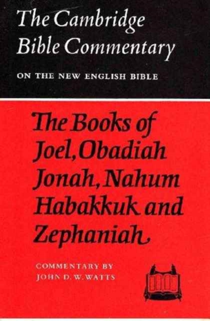 The Books of Joel, Obadiah, Jonah, Nahum, Habakkuk and Zephaniah, Hardback Book