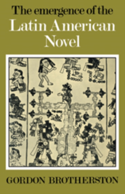 The Emergence of the Latin American Novel, Hardback Book