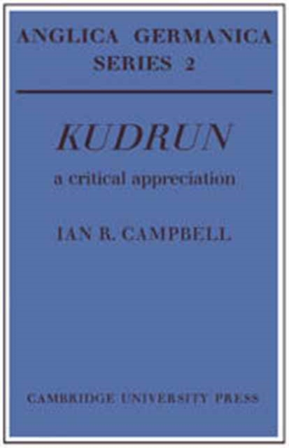 Kudrun: A Critical Appreciation, Hardback Book