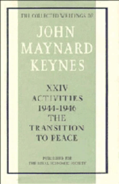 The Collected Writings of John Maynard Keynes, Hardback Book