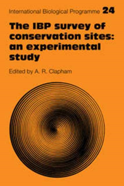 The IBP Survey of Conservation Sites: An Experimental Study, Hardback Book