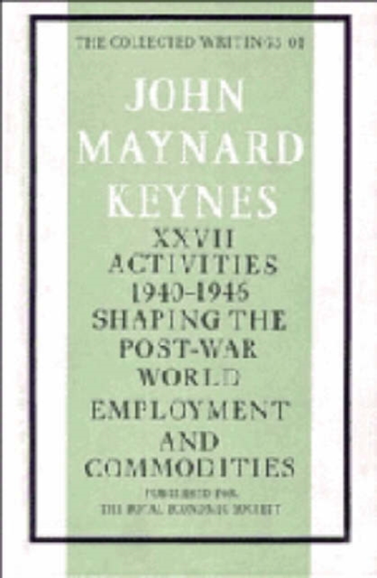 The Collected Writings of John Maynard Keynes, Hardback Book