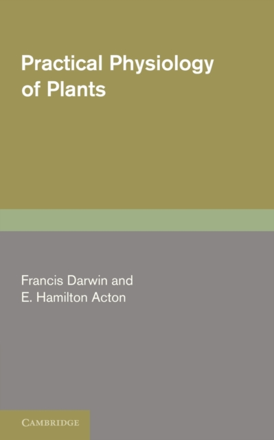 Practical Physiology of Plants, Paperback / softback Book