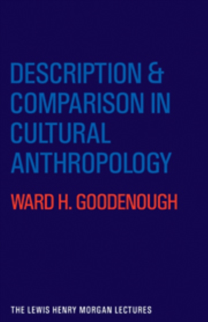 Description and Comparison in Cultural Anthropology, Hardback Book