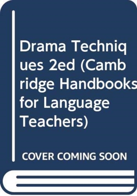 Drama Techniques 2ed, Hardback Book