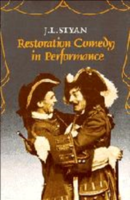 Restoration Comedy in Performance, Hardback Book