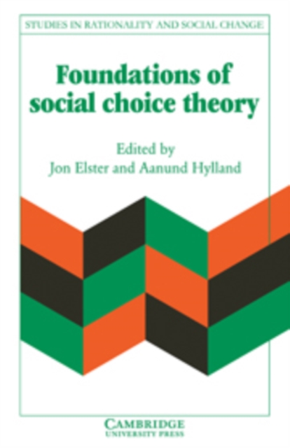 Foundations of Social Choice Theory, Hardback Book