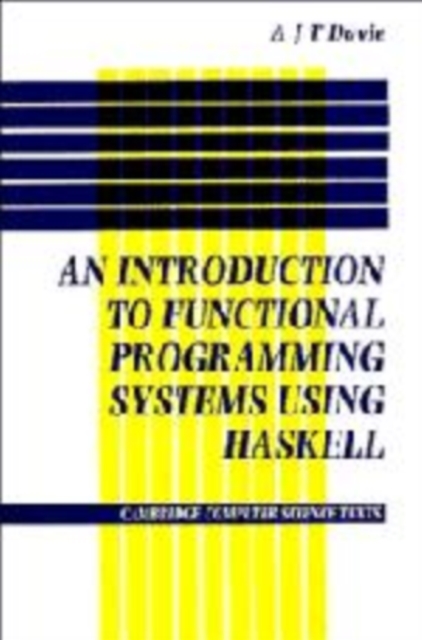 Introduction to Functional Programming Systems Using Haskell, Hardback Book
