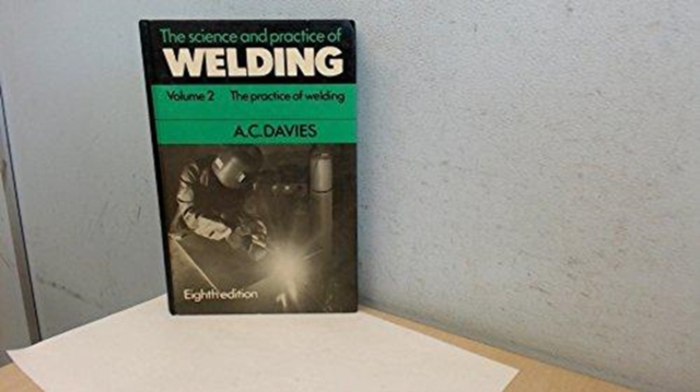 Science Practice of Welding: Volume 2, Hardback Book